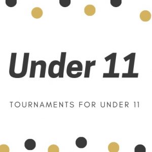 Under 11 tournaments
