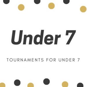 Under 7 tournaments